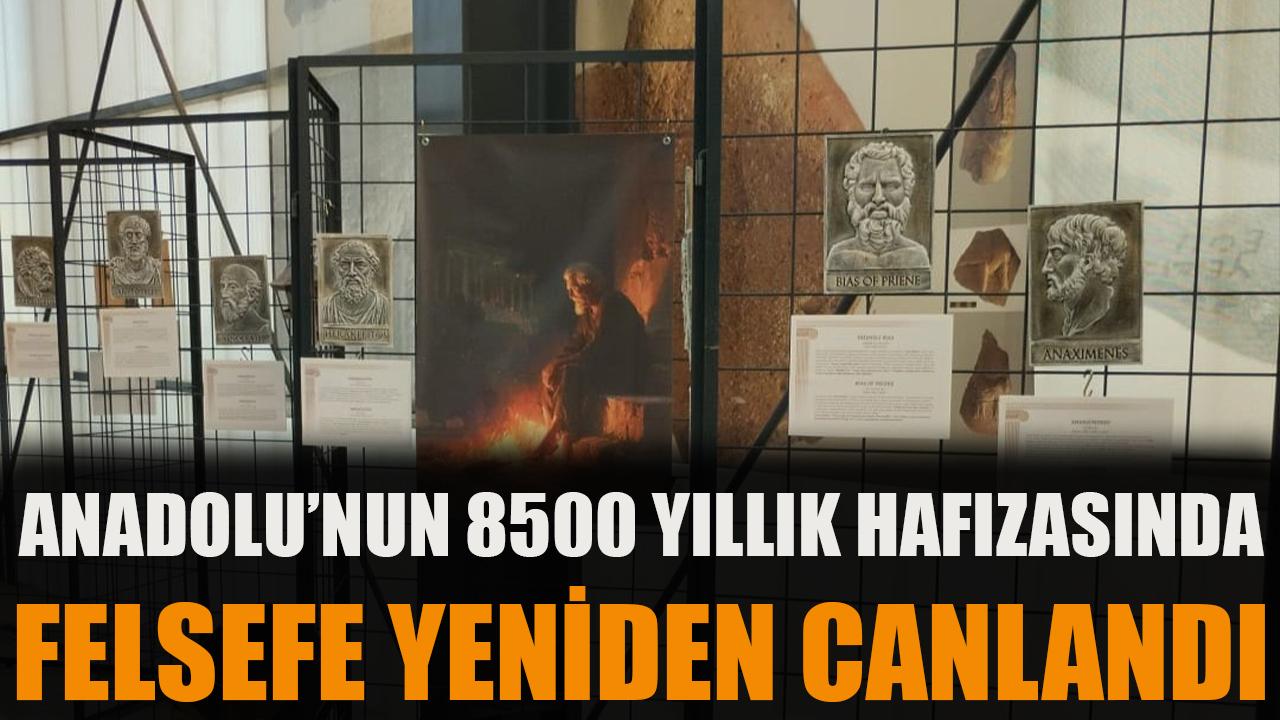 Anadolu’nun 8500 yıllık hafızasında felsefe yeniden canlandı