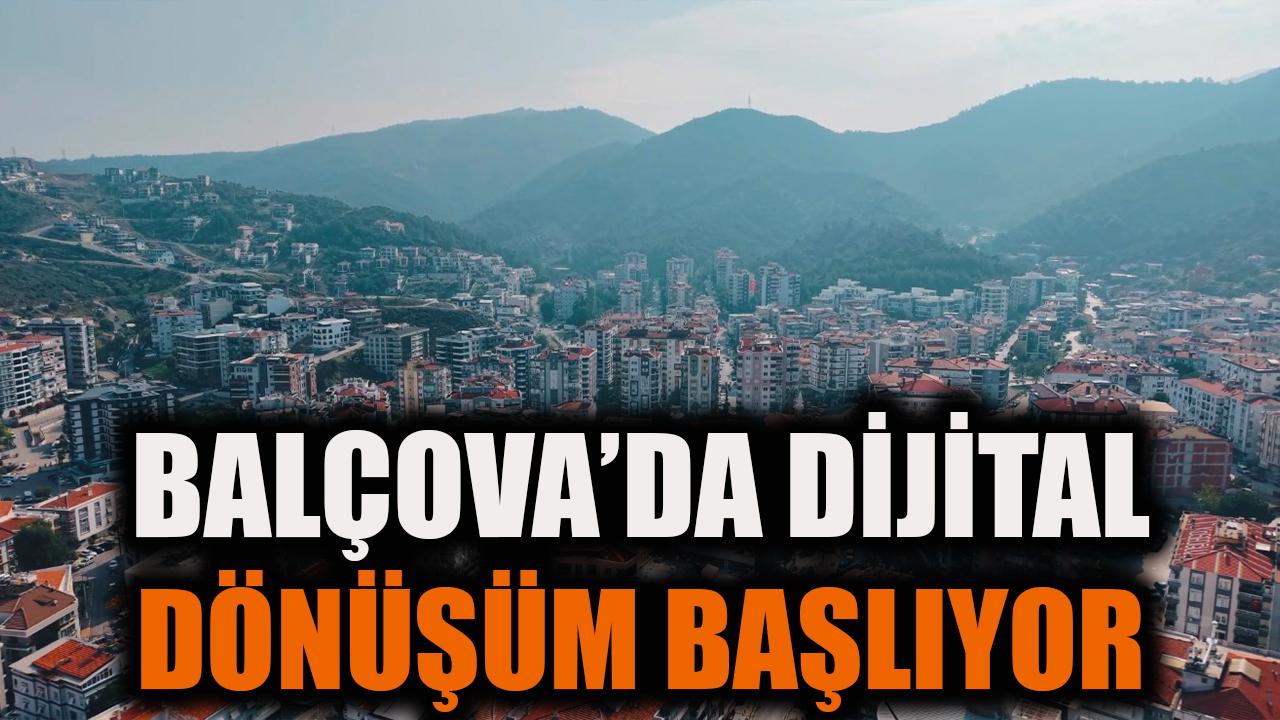 Balçova’da Dijital Dönüşüm Başlıyor