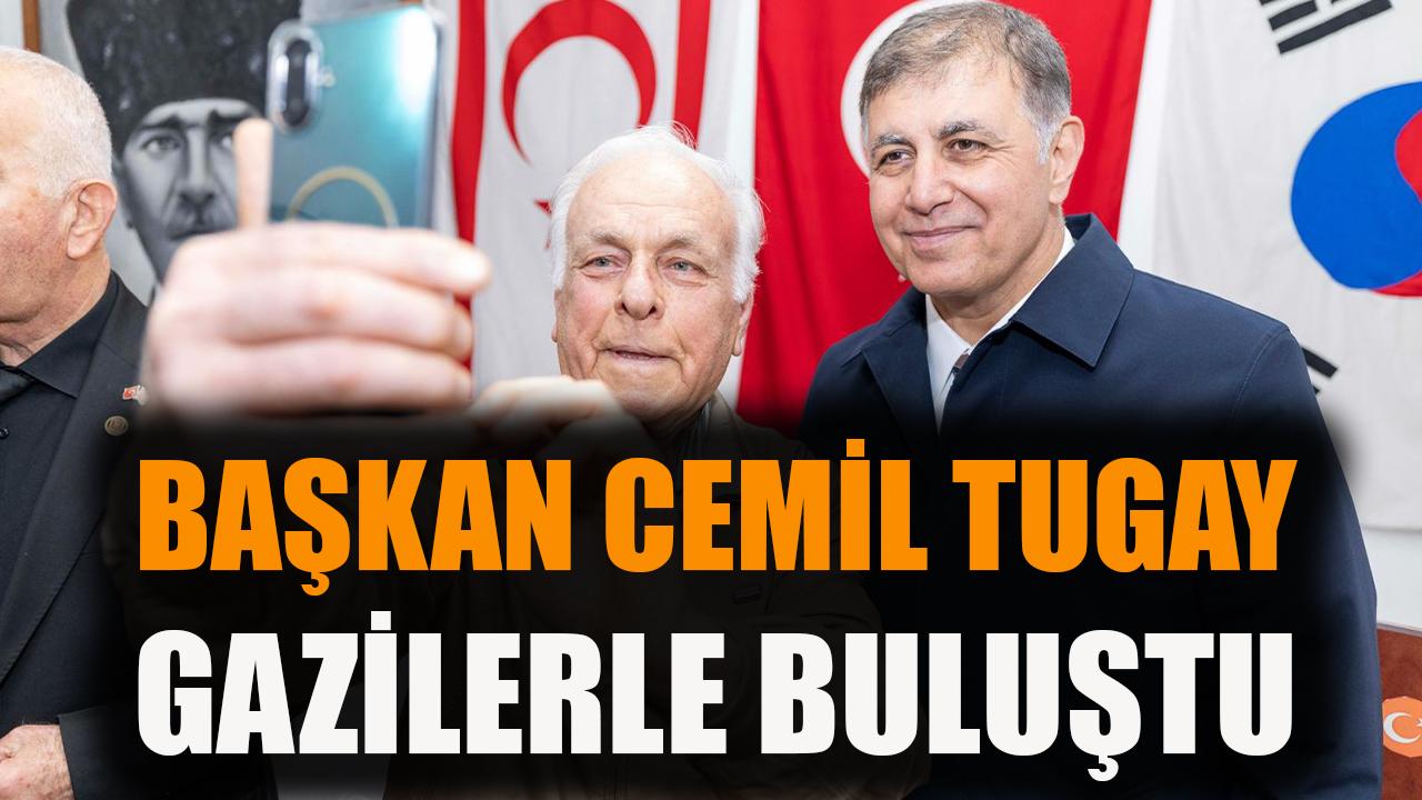 Başkan Tugay gazilerle buluştu