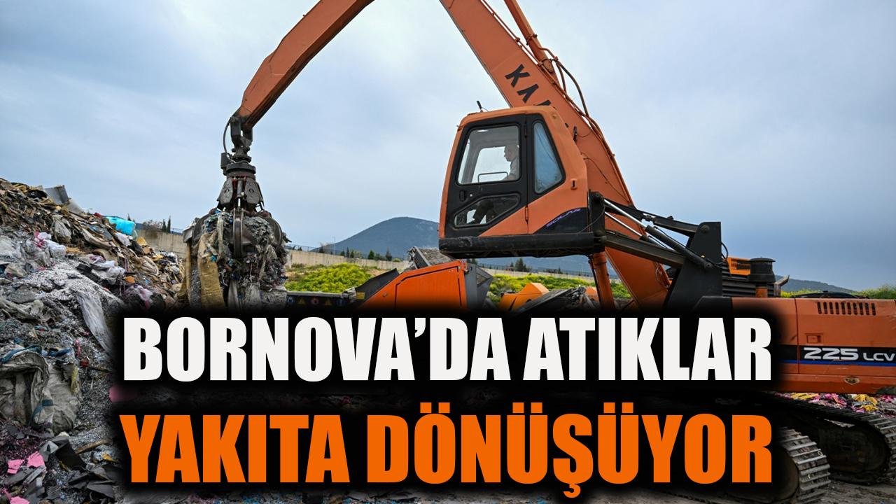 Bornova’da atıklar yakıta dönüşüyor