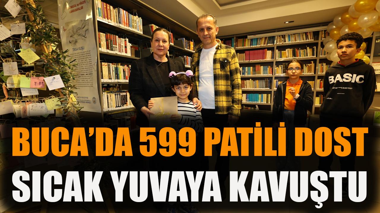 Buca’da 599 patili dost sıcak yuvaya kavuştu