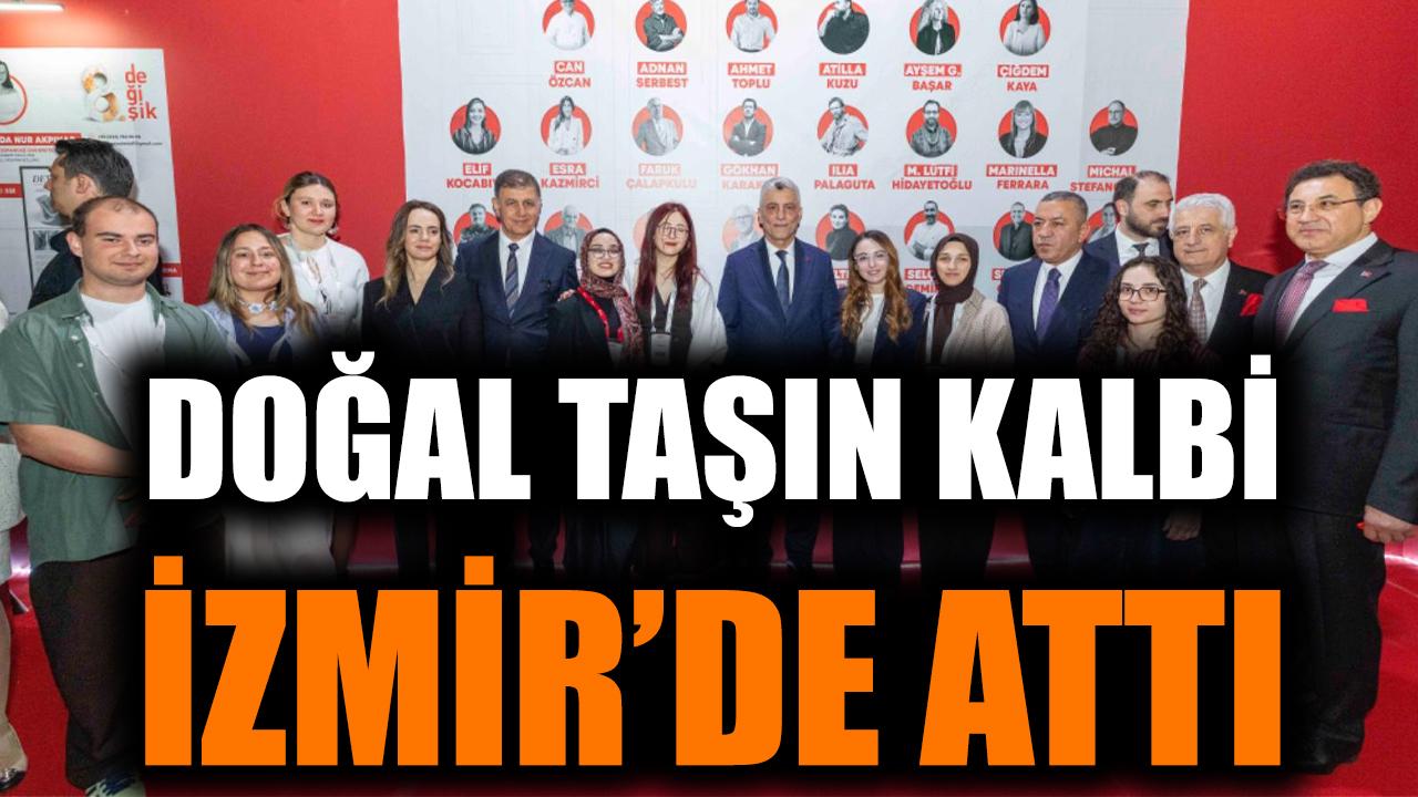 Doğal taşın kalbi İzmir’de atıyor