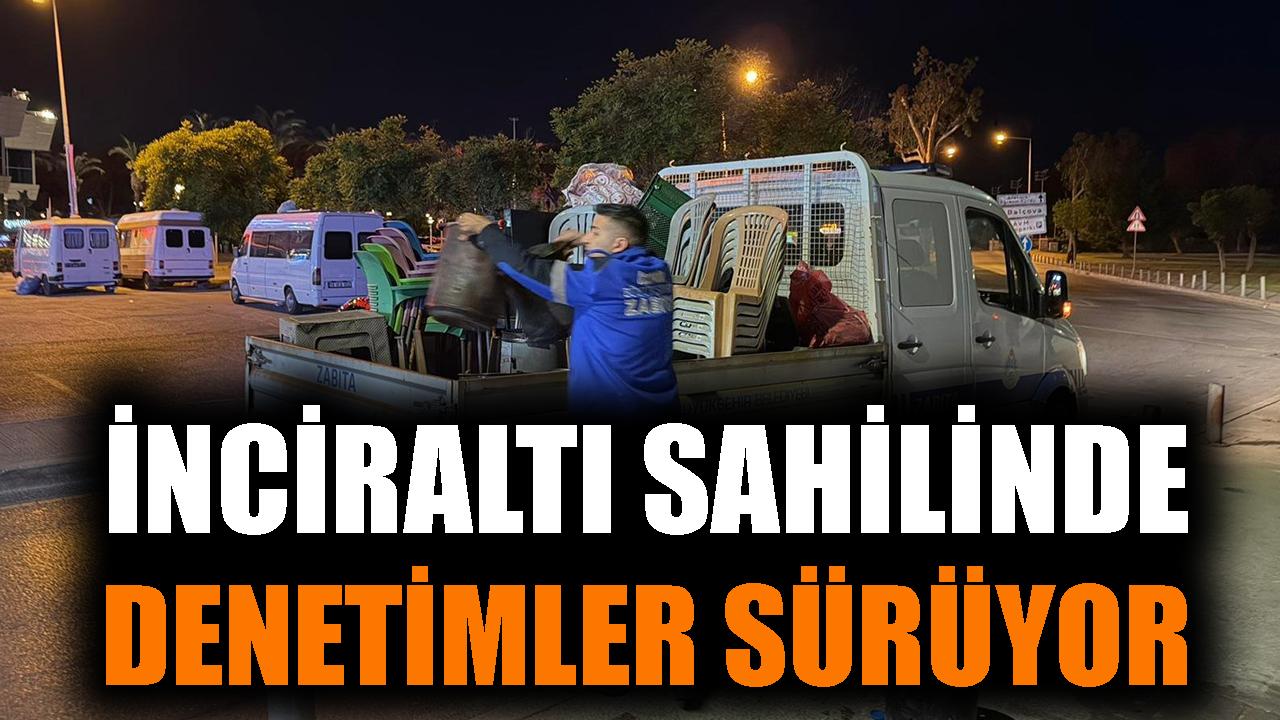 İnciraltı sahilinde denetimler sürüyor
