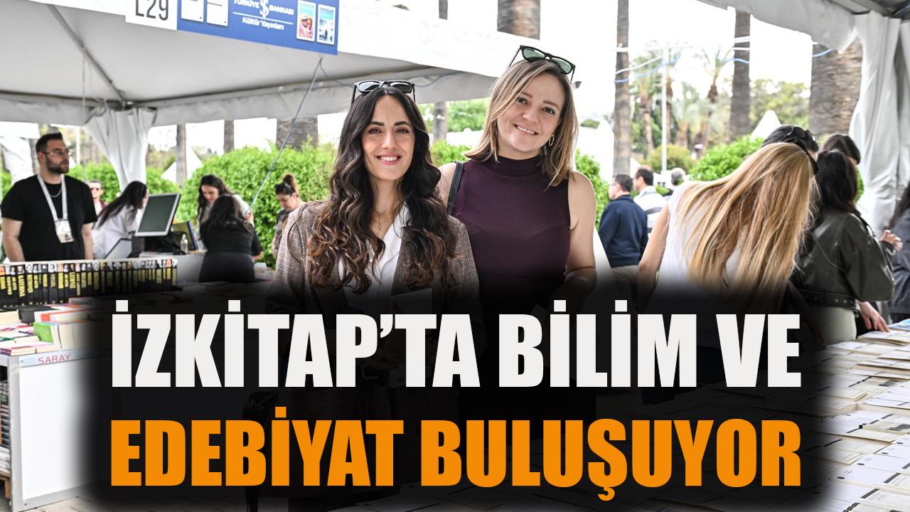 İZKİTAP’ta bilim ve edebiyat buluşuyor
