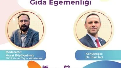 “İzmir FİKİR Buluşmaları”nda gündem gıda olacak