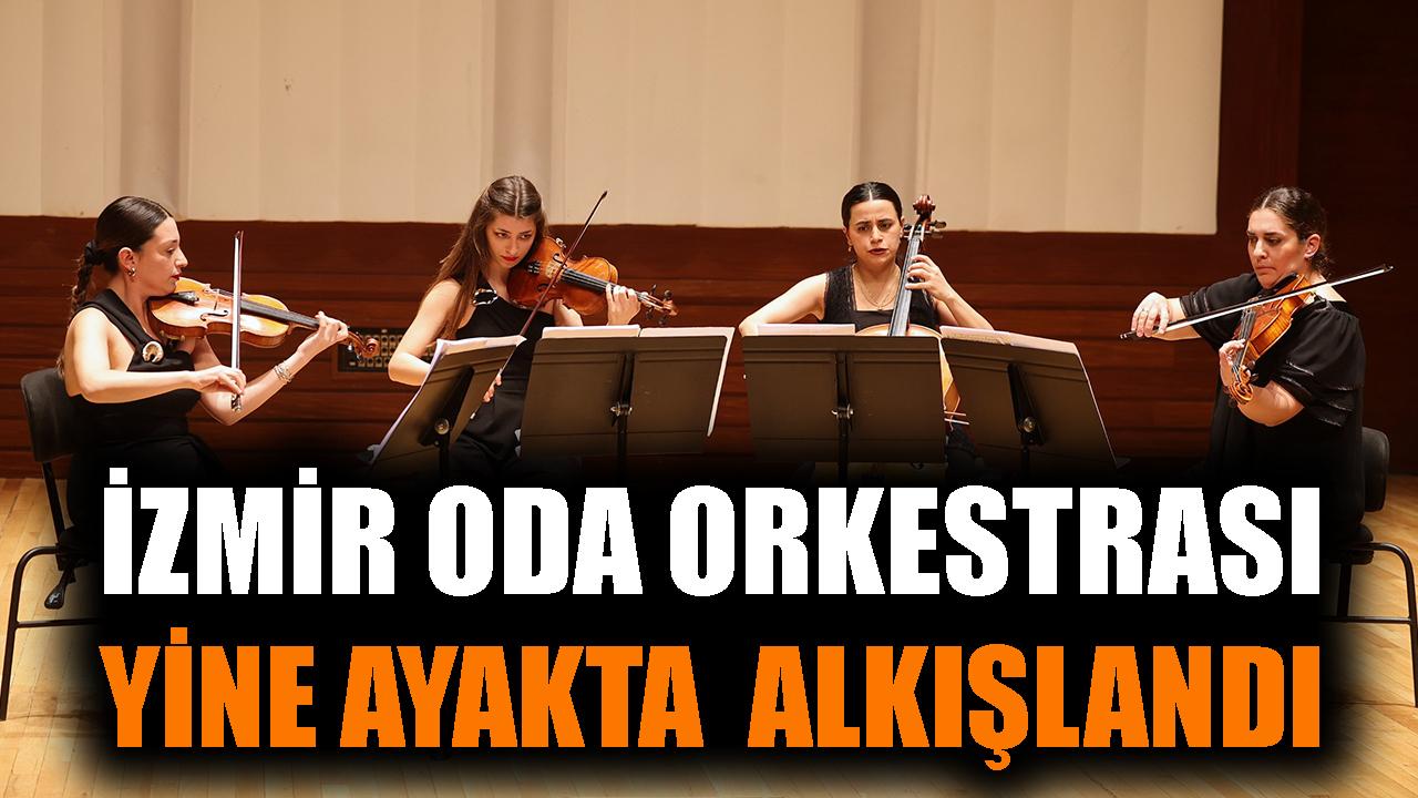 İzmir Oda Orkestrası yine ayakta alkışlandı