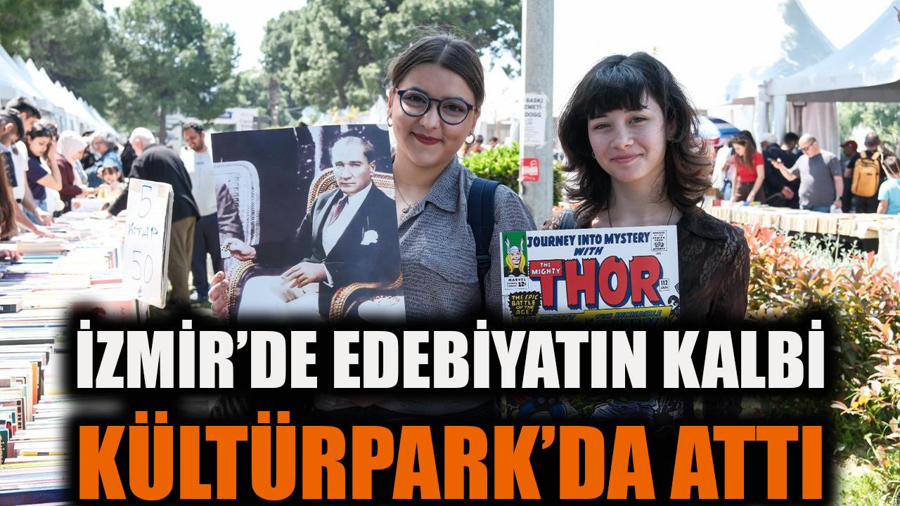 İzmir’de edebiyatın kalbi Kültürpark’ta attı