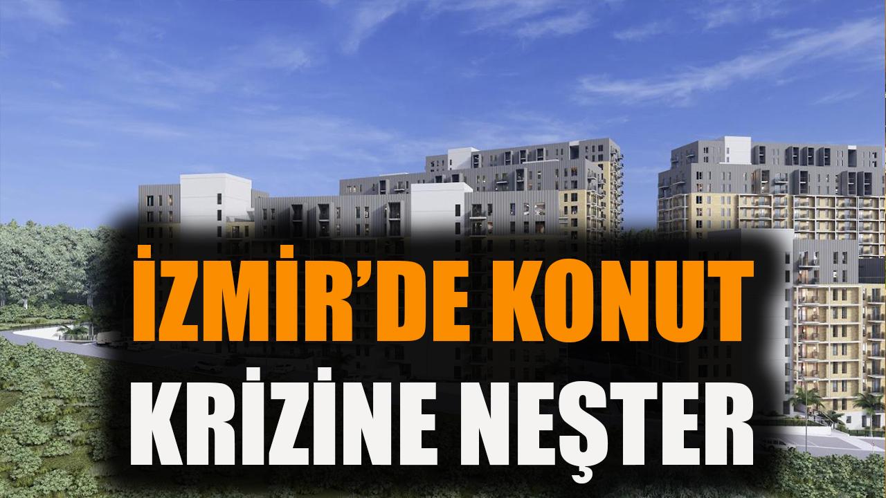 İzmir’de konut krizine neşter