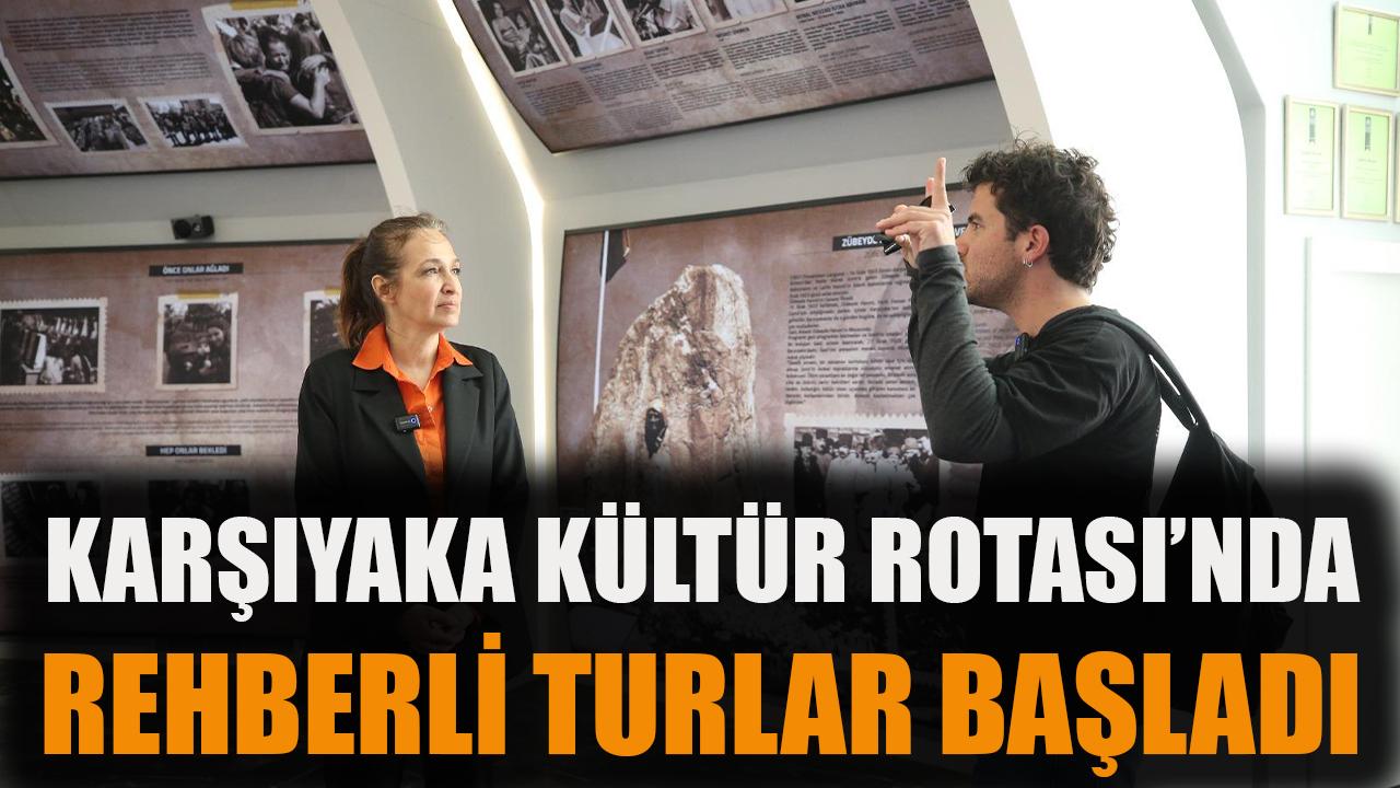 Karşıyaka Kültür Rotası’nda rehberli turlar başladı