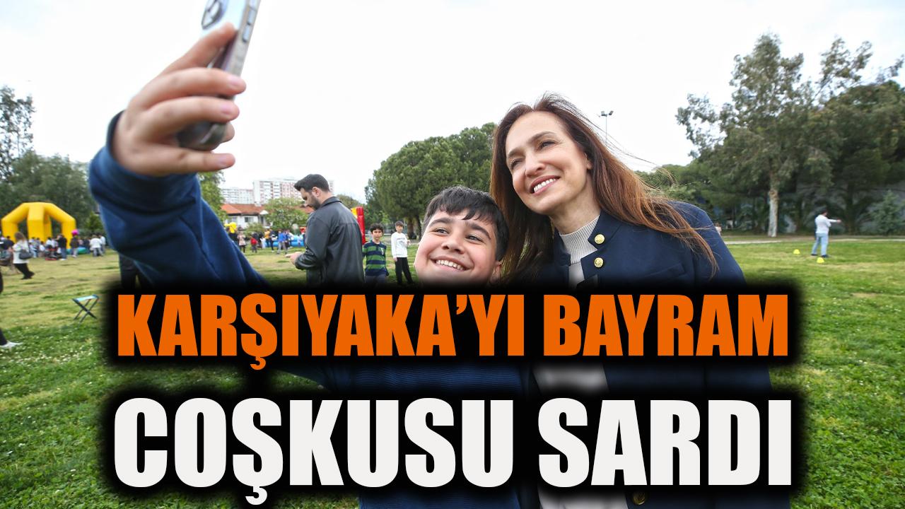 Karşıyaka’yı bayram coşkusu sardı