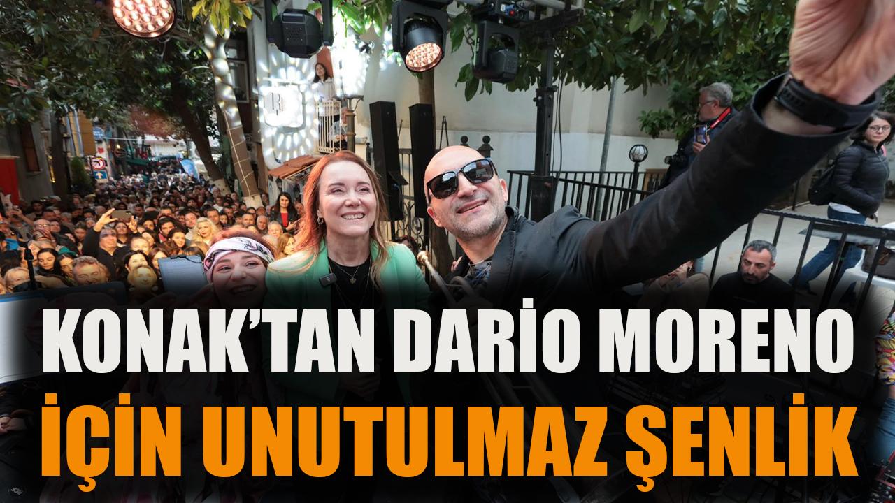 Konak’tan Dario Moreno için unutulmaz şenlik