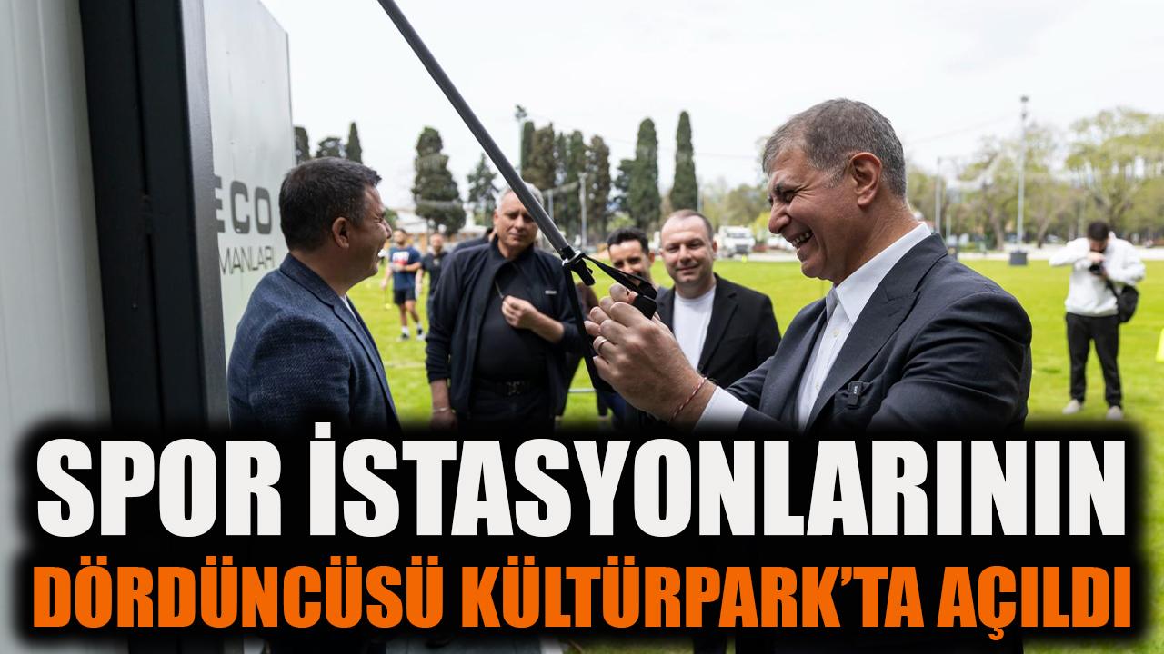 Spor istasyonlarının dördüncüsü Kültürpark’ta açıldı