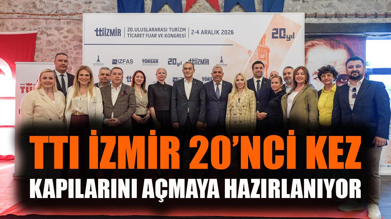 TTI İzmir, 20'nci kez kapılarını açmaya hazırlanıyor