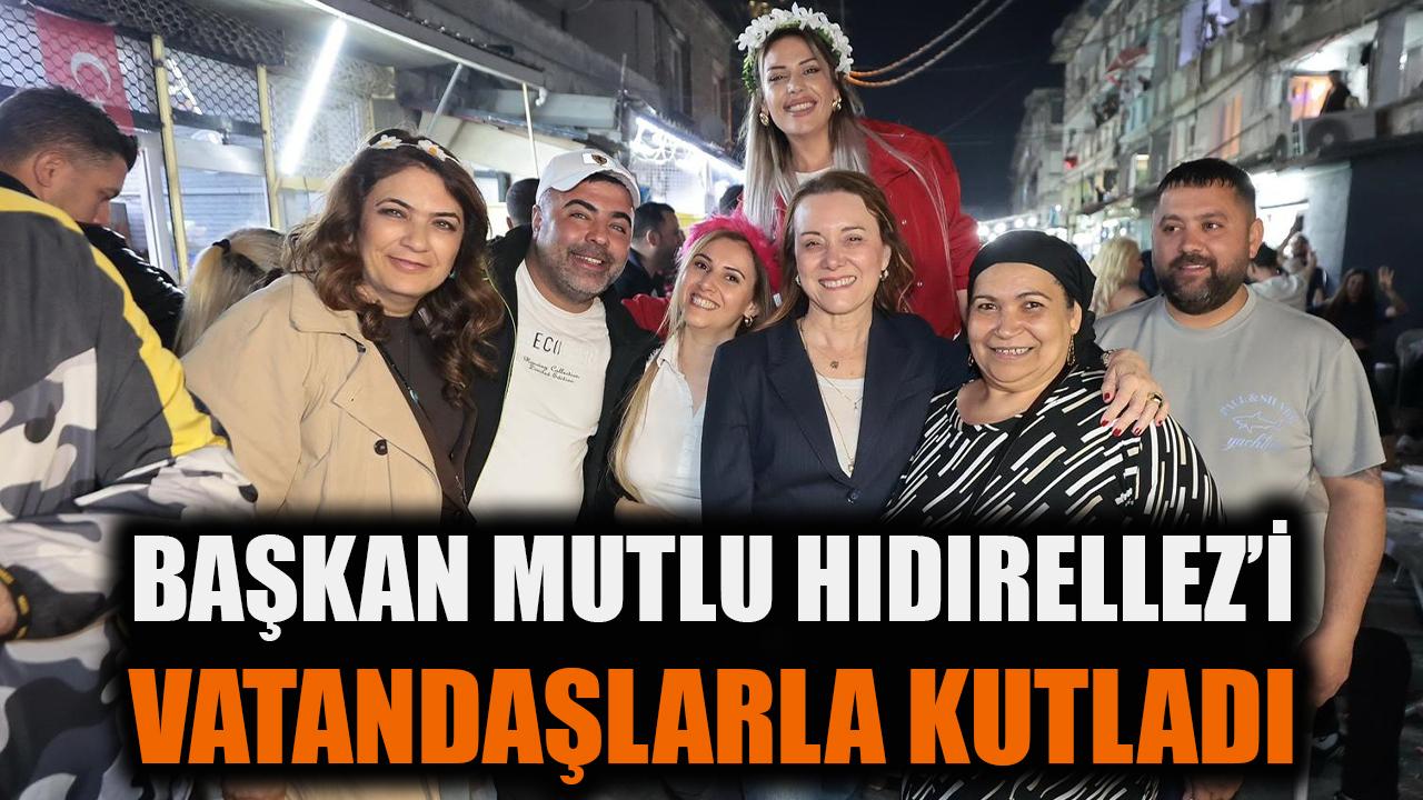 Başkan Mutlu, Hıdırellez’i vatandaşlarla kutladı