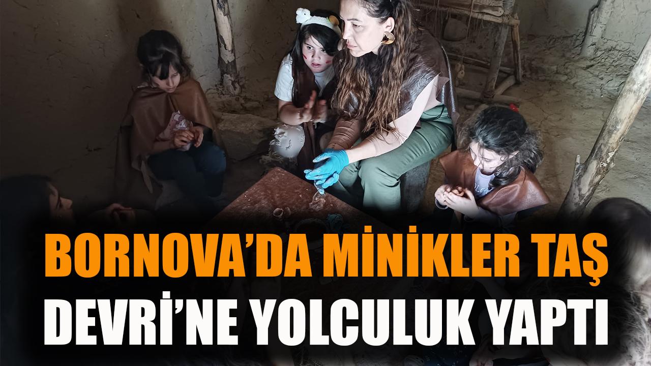 Bornova’da Minikler Taş Devri’ne yolculuk yaptı