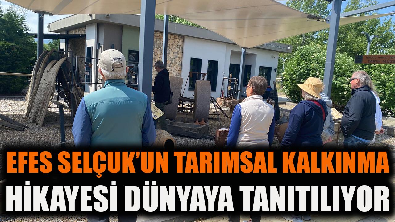 Efes Selçuk’un tarımsal kalkınma hikâyesi dünyaya tanıtılıyor