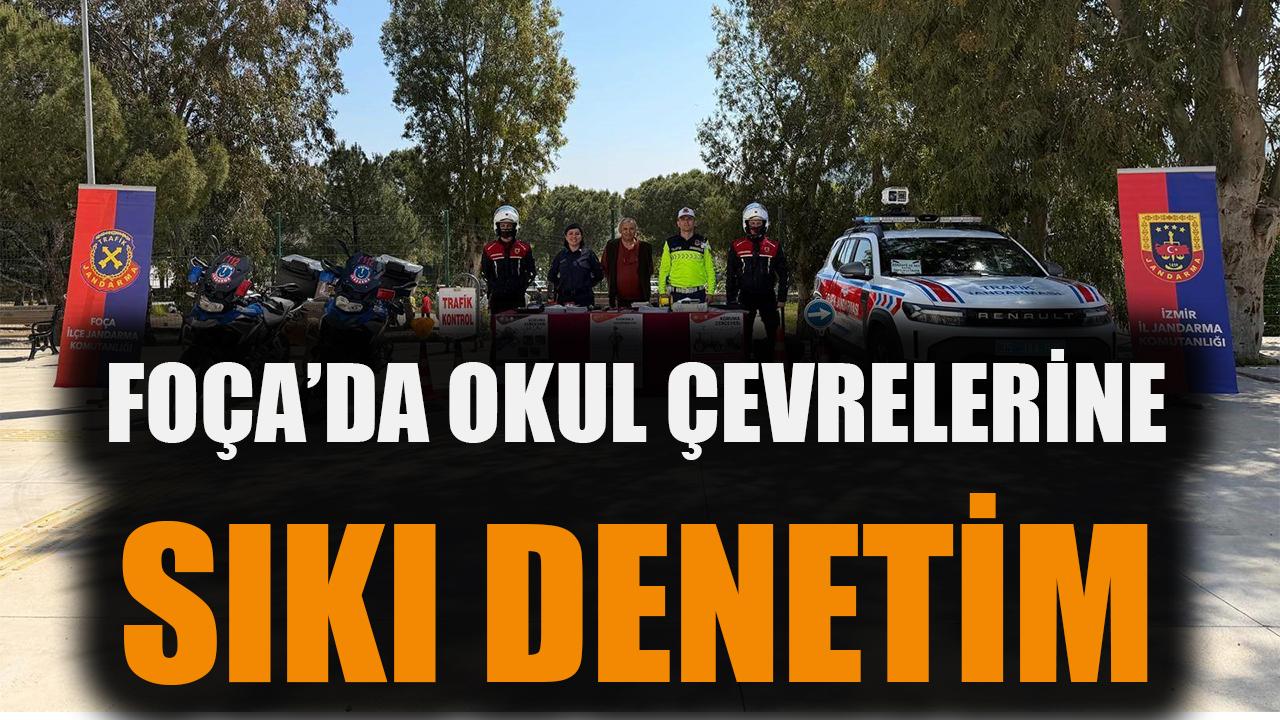 Foça'da okul çevrelerine sıkı denetim
