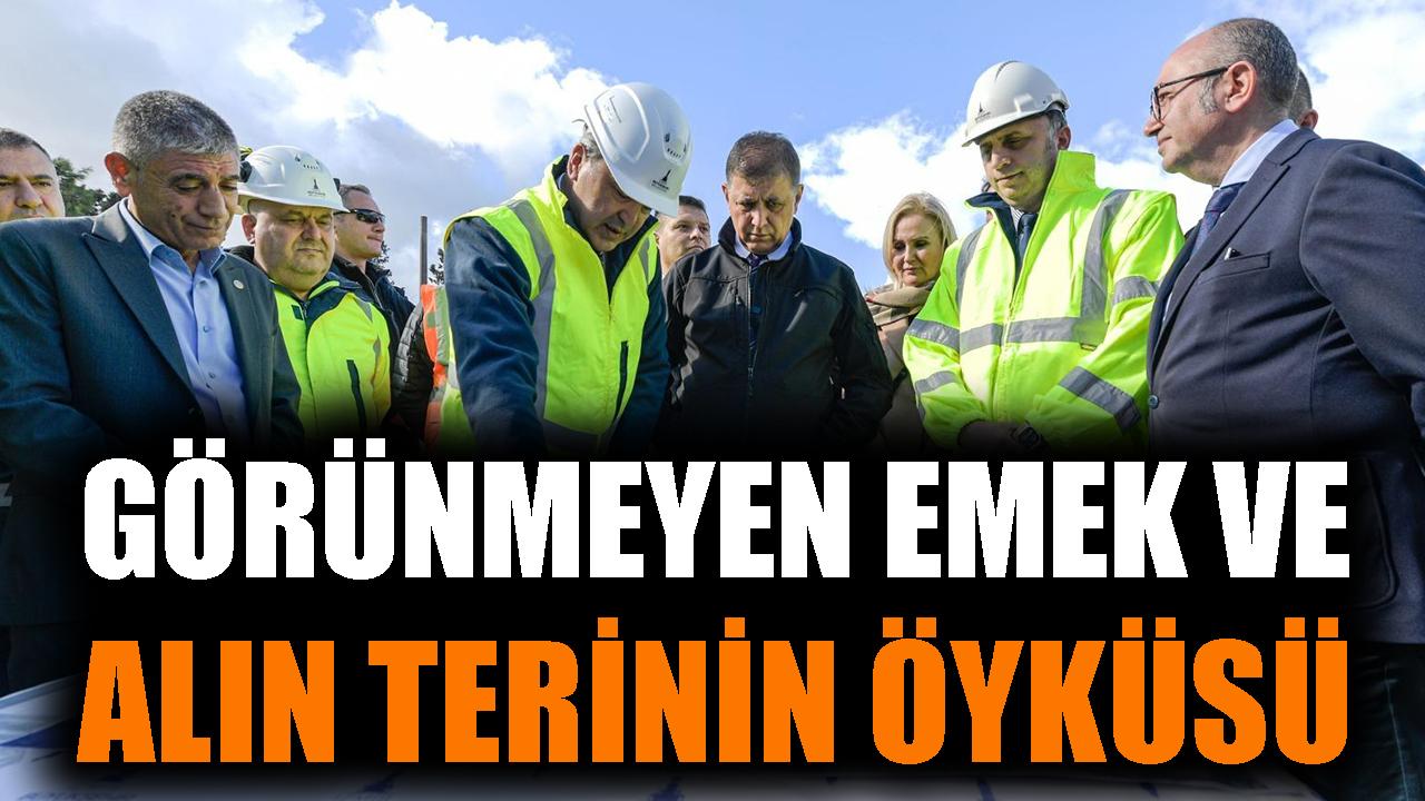 Görünmeyen emek ve alın terinin öyküsü