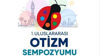 İzmir Uluslararası Otizm Sempozyumu’na ev sahipliği yapıyor