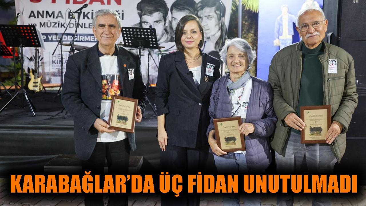 Karabağlar ’da Üç Fidan Unutulmadı