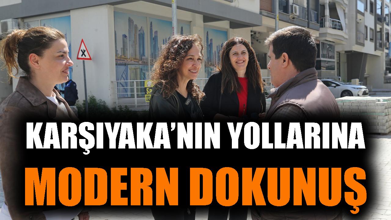 Karşıyaka’nın yollarına modern dokunuş