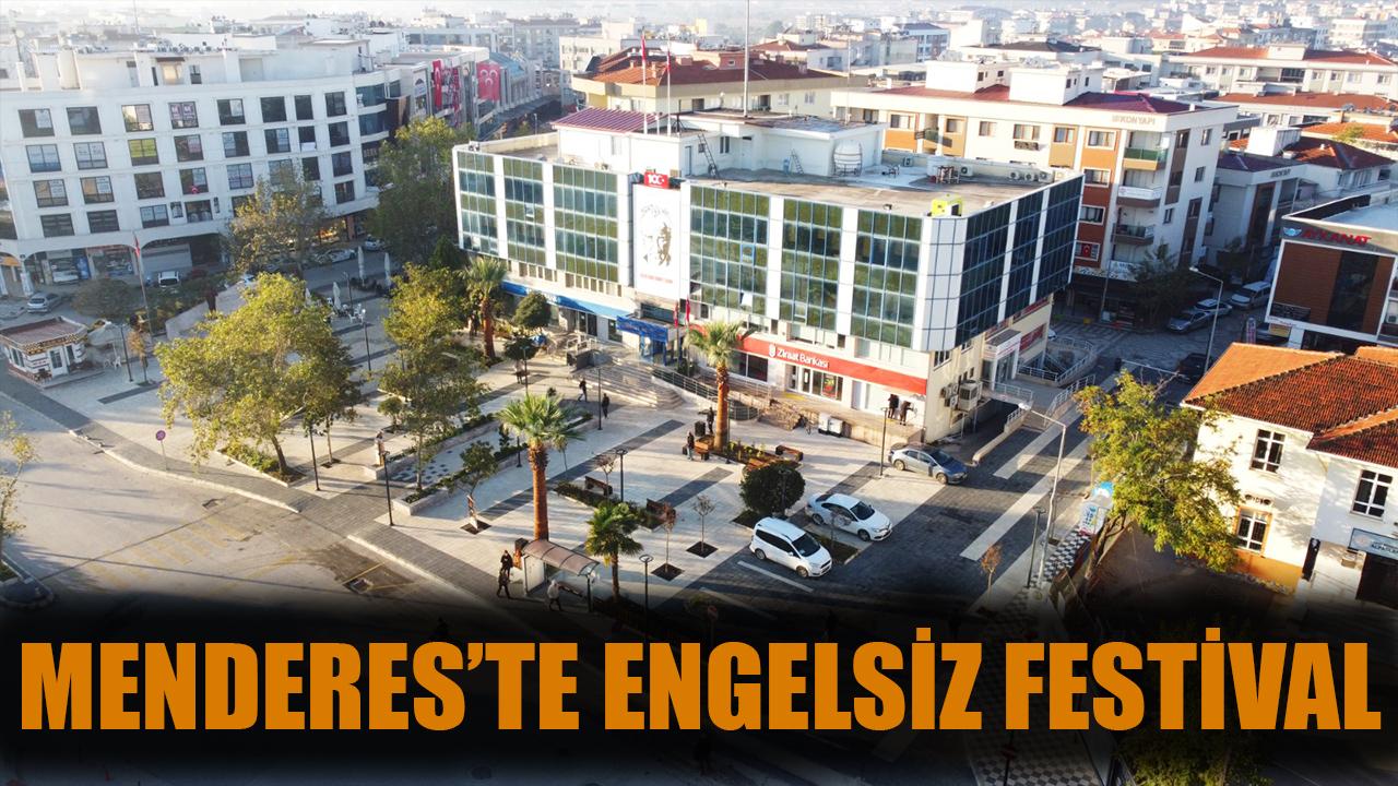 Menderes’te Engelsiz Festival
