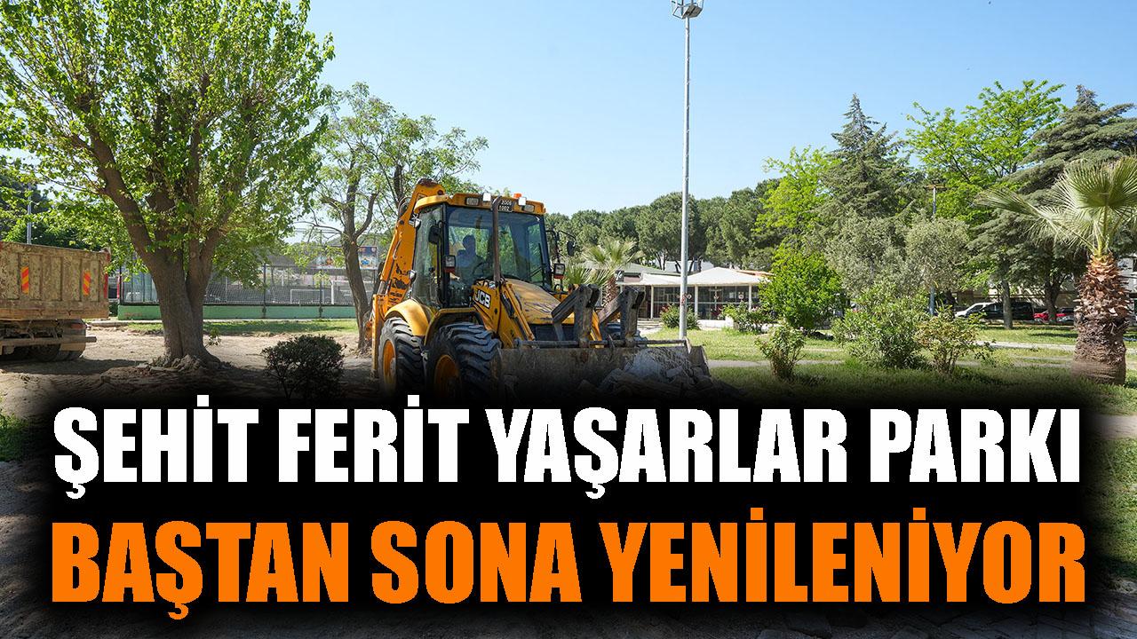 Şehit Ferit Yaşarlar Parkı baştan sona yenileniyor