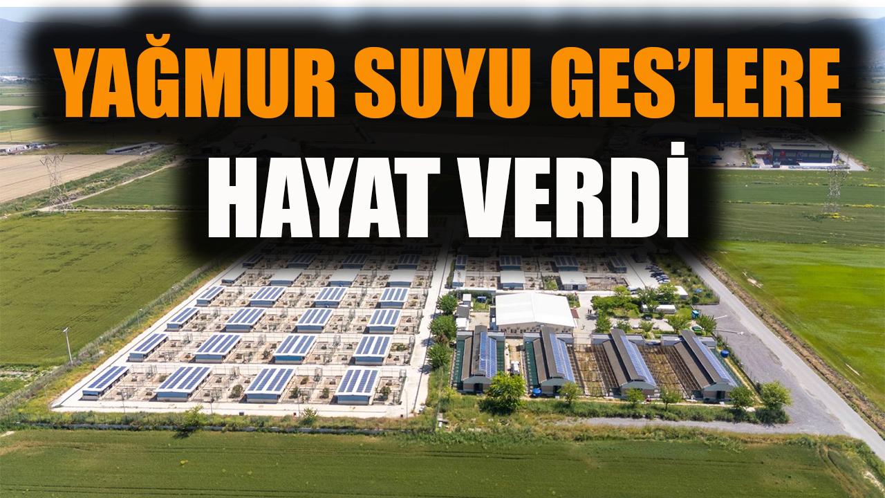 Yağmur suyu GES’lere hayat verdi
